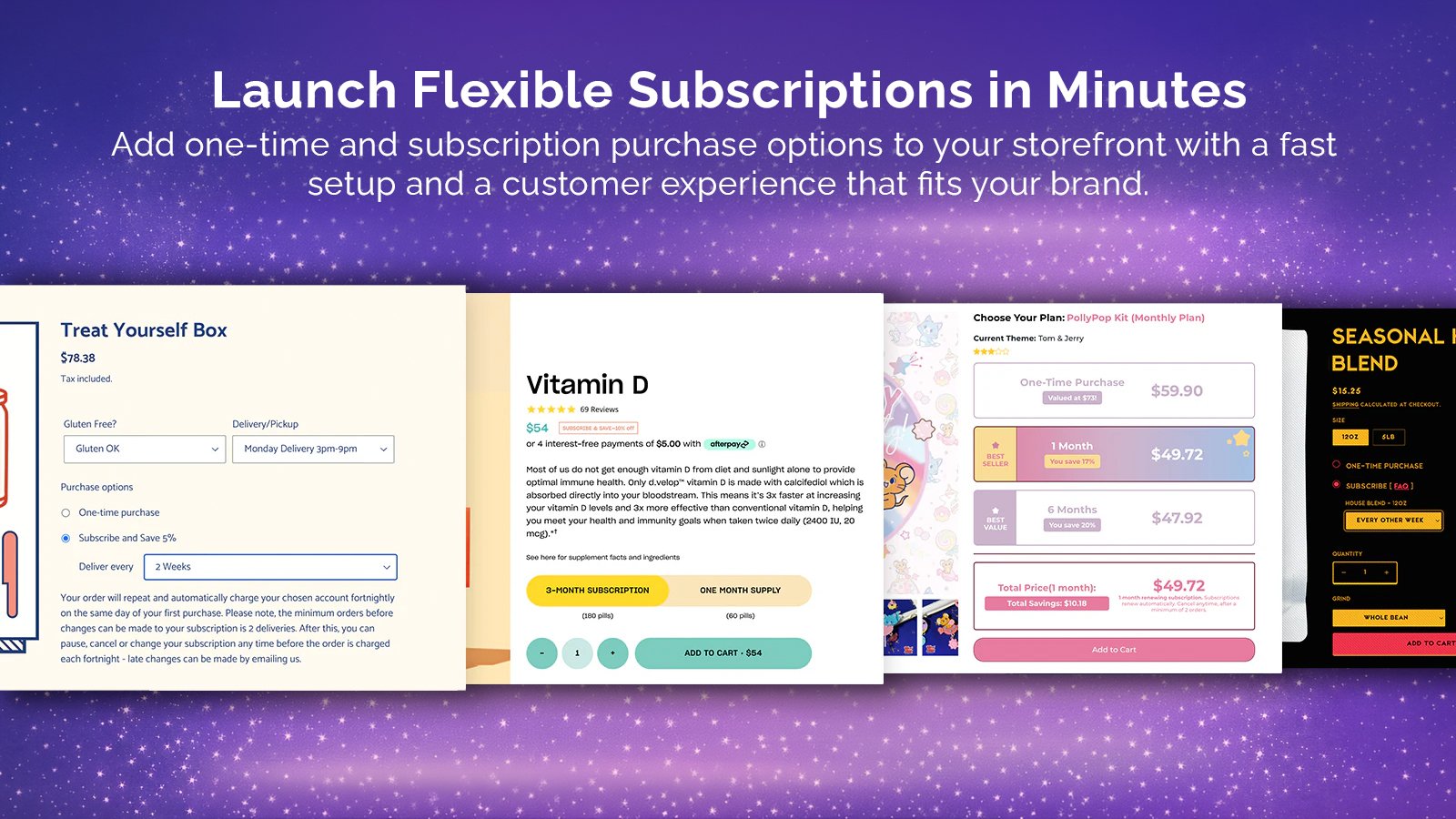 Easily add flexible subscription options to product pages.